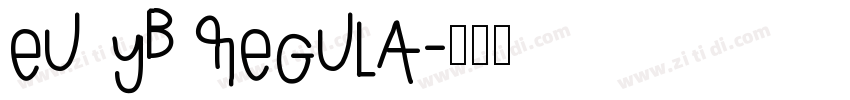 EU YB Regula字体转换